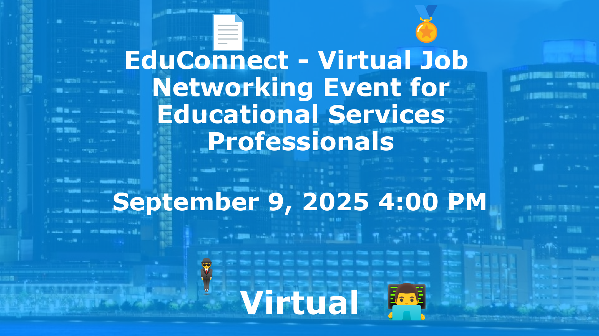 EduConnect - Virtual Job  Networking Event for Educational Services Professionals event image
